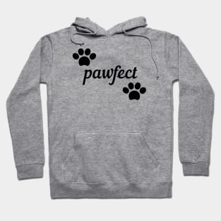 Pawfect design Hoodie